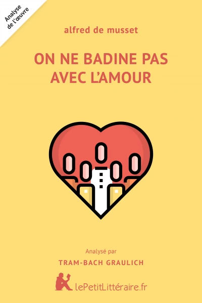 Analyse du livre :  On ne badine pas avec l'amour